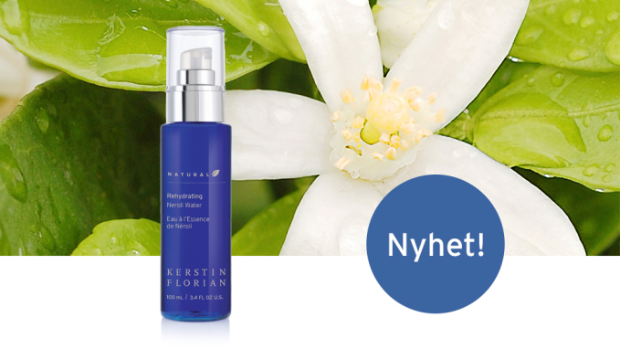 NYHET! En favorit �r tillbaka i ny tappning � Natural Rehydrating Neroli Water